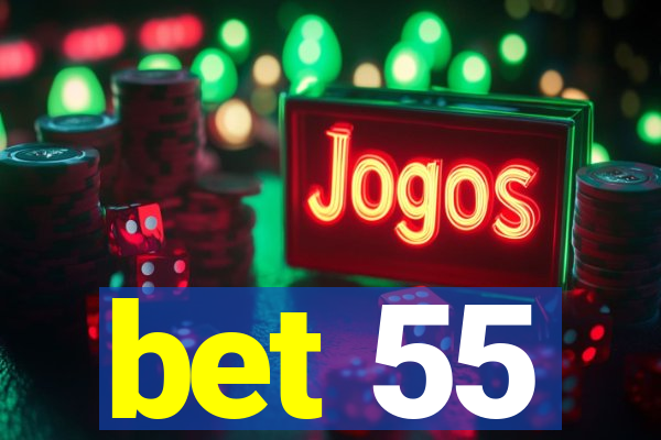 bet 55